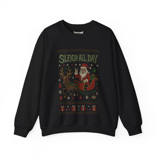 Sleigh all Day Ugly Christmas Sweatshirt