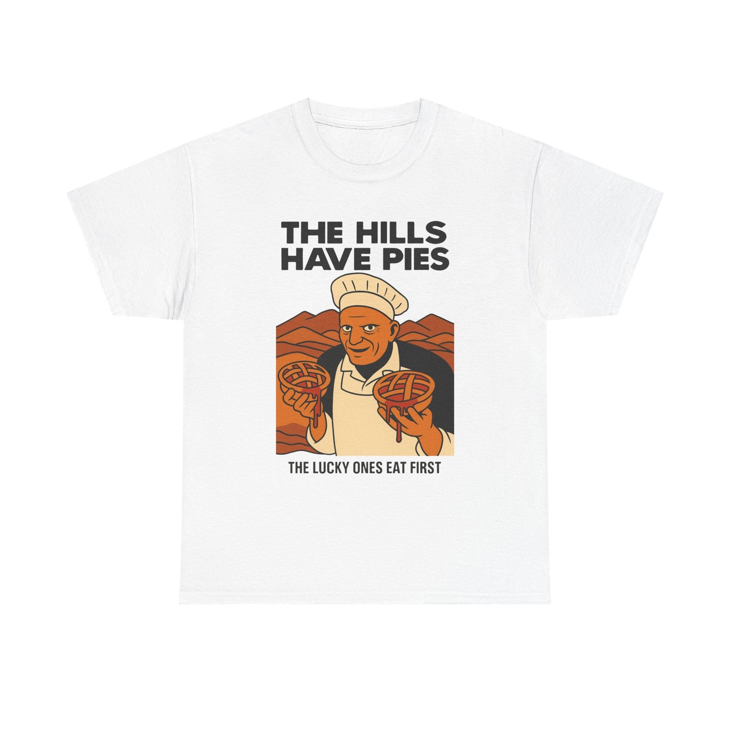 The Hills Have Pies