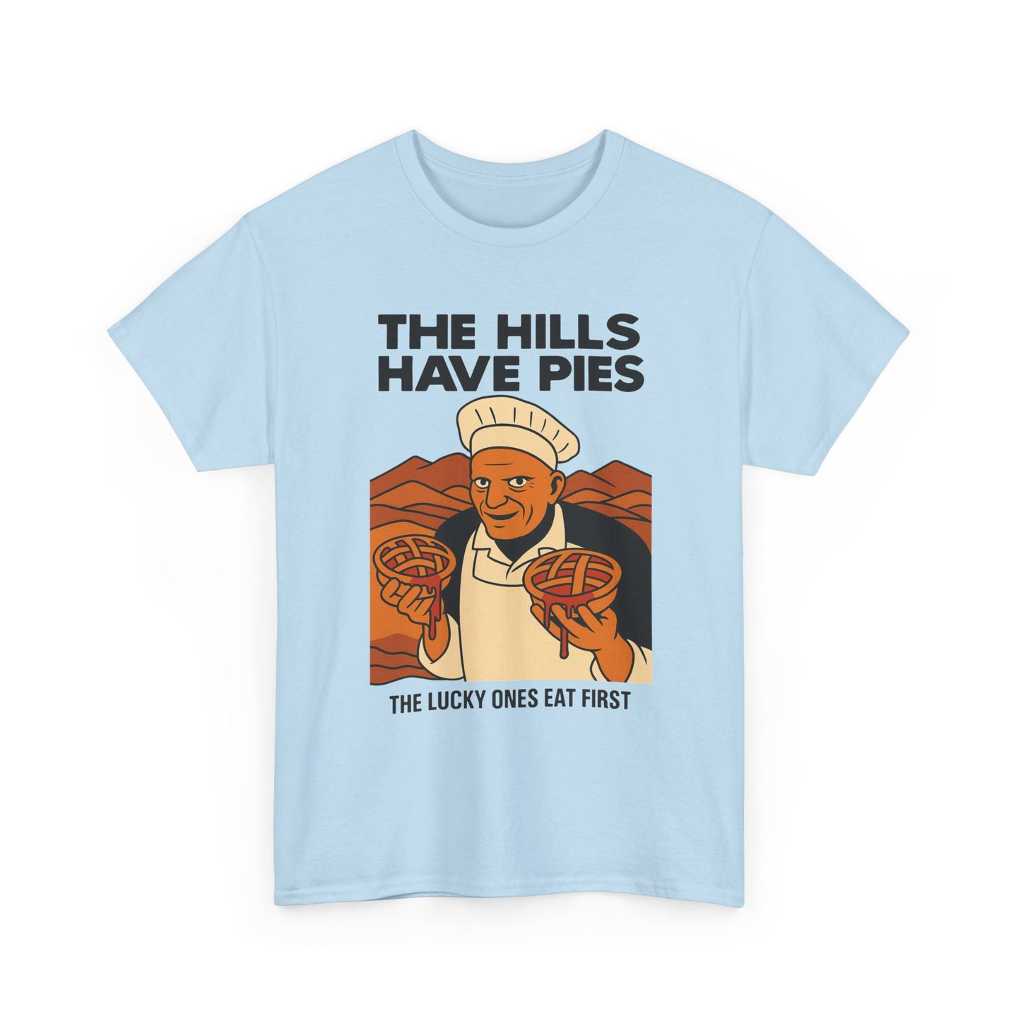 The Hills Have Pies