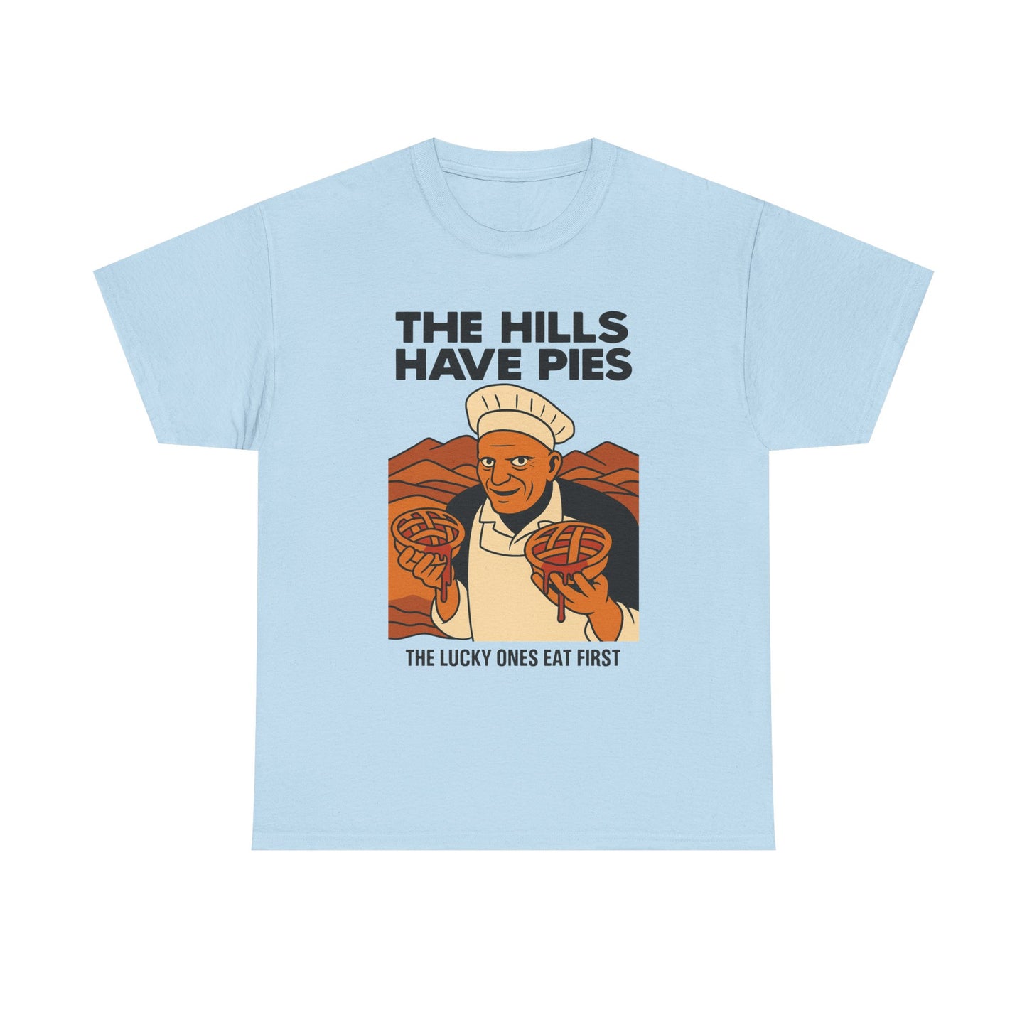 The Hills Have Pies